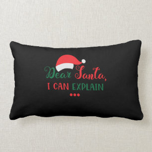 Dear Santa, I can explain Lumbar Pillow