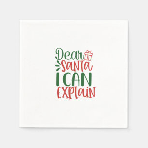 Dear Santa I can Explain Napkin