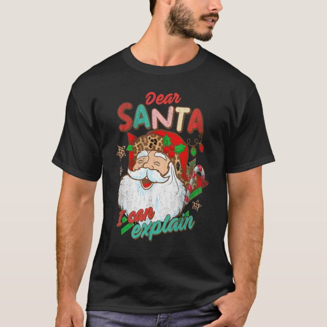 Dear Santa I Can Explain Retro Christmas Tis the S T-Shirt (Front)