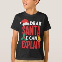 Dear Santa I Can Explain Santa Hat Bad Behaviour C