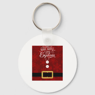 Dear Santa I Can Explain Santa Suit Christmas  Keychain