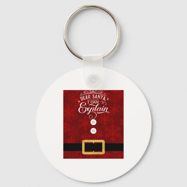 Dear Santa I Can Explain Santa Suit Christmas  Keychain (Front)