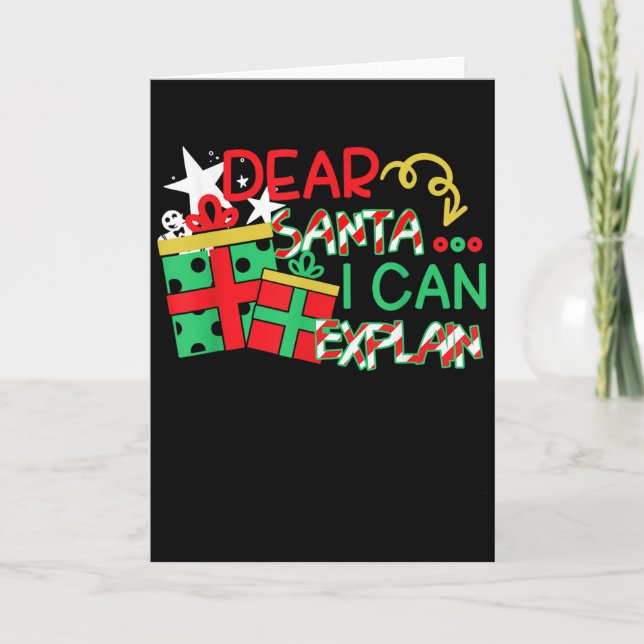 Dear Santa I Can Explain Shirt Christmas Quote  Card (Front)