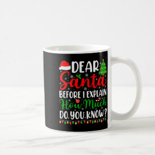 Dear Santa I Can Explain Shirt Kids Boys Funny Chr Coffee Mug