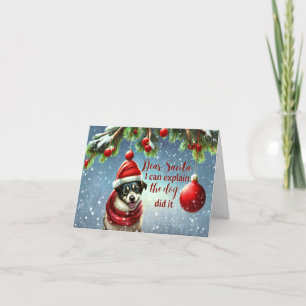 Dear Santa, I Can Explain the Dog Did It Card