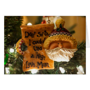 Dear Santa I Could Use A Hug Card