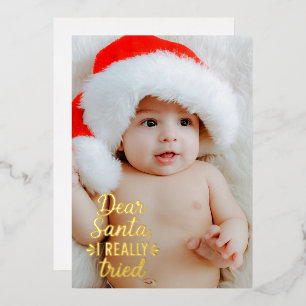 Dear Santa I Really Tried Christmas Foil Holiday Card