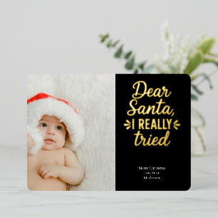Dear Santa I Really Tried Christmas Foil Holiday Card