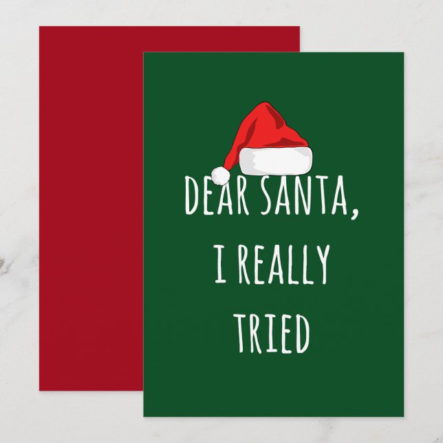 Dear Santa I really tried Funny Christmas Card (Front/Back)