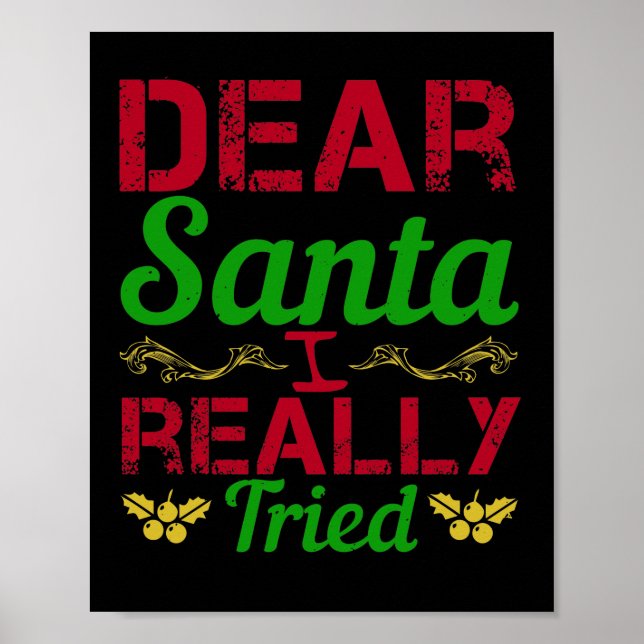Dear Santa, I Really Tried Poster (Front)