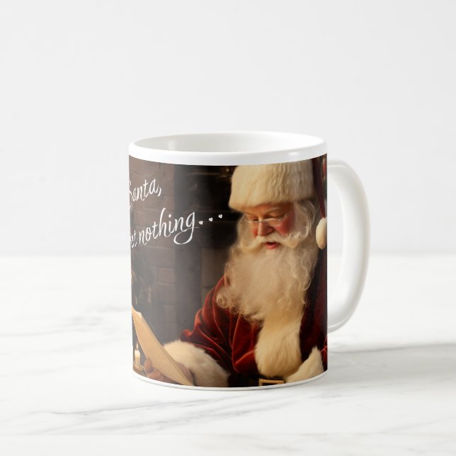 Dear Santa I Regret Nothing Christmas  Coffee Mug (Front Right)