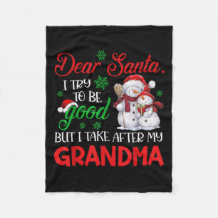Dear Santa I Try To Be Good But I Take After My Gr Fleece Blanket