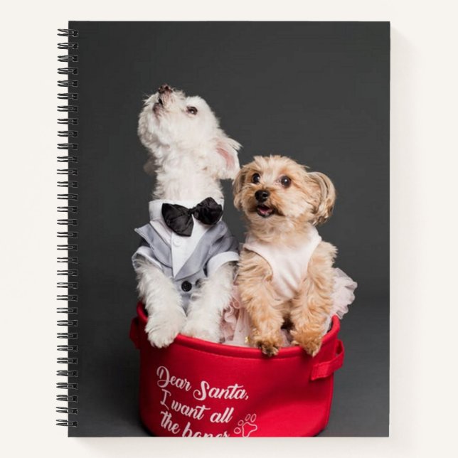 DEAR SANTA, I WANT ALL THE BONES  NOTEBOOK (Front)