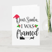 "Dear Santa I Was Framed" Christmas Card