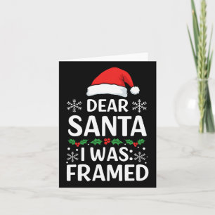 Dear Santa I Was Framed - Funny Christmas Holiday Card
