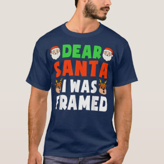 Dear Santa I Was Framed  Funny Christmas Santa Kid T-Shirt