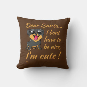 DEAR SANTA, I'M CUTE ! funny cute dog christmas Throw Pillow
