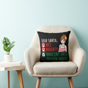 DEAR SANTA, INNOCENT UNTIL PROVEN GUILTY           THROW PILLOW
