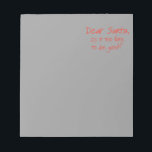 Dear Santa, is it too late to be good Notepad<br><div class="desc">Shirtuosity.com: Holiday Humour Tees and Holiday Gifts. Find the Funniest Holiday Gifts including tees,  cards,  ornaments,  plates,  coasters,  hoodies,  stickers,  mugs,  buttons,  magnets,  hats,  bags and more from: http://www.Shirtuosity.com</div>