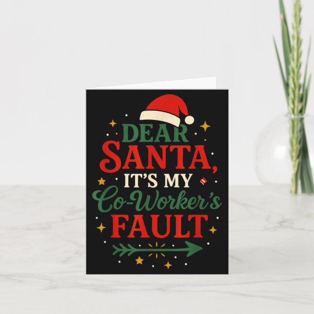 Dear Santa It’s My Co-worker’s Faul, Office Christ Card (Front)