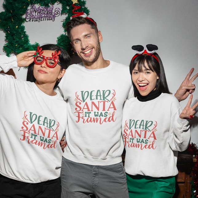 Dear Santa it was framed christmas sweatshirt (Dear Santa i really tried christmas sweatshirt)
