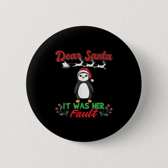 Dear Santa It Was Her Fault Siblings Matching Xmas 2 Inch Round Button (Front)