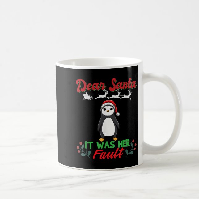 Dear Santa It Was Her Fault Siblings Matching Xmas Coffee Mug (Right)