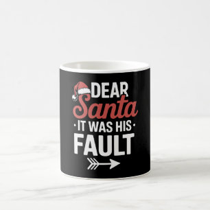 Dear Santa It Was His Fault Christmas Couples Xmas Coffee Mug