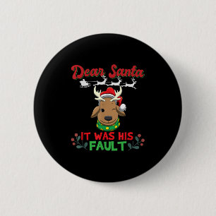 Dear Santa It Was His Fault Siblings Matching Xmas 2 Inch Round Button