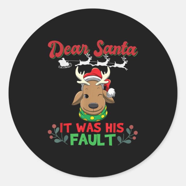 Dear Santa It Was His Fault Siblings Matching Xmas Classic Round Sticker (Front)