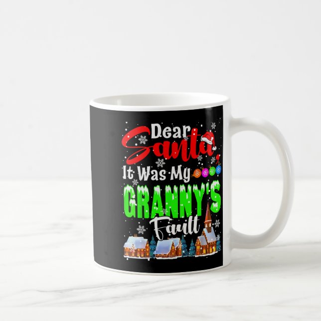 Dear Santa It Was My Granny's Fault Santa Naughty  Coffee Mug (Right)