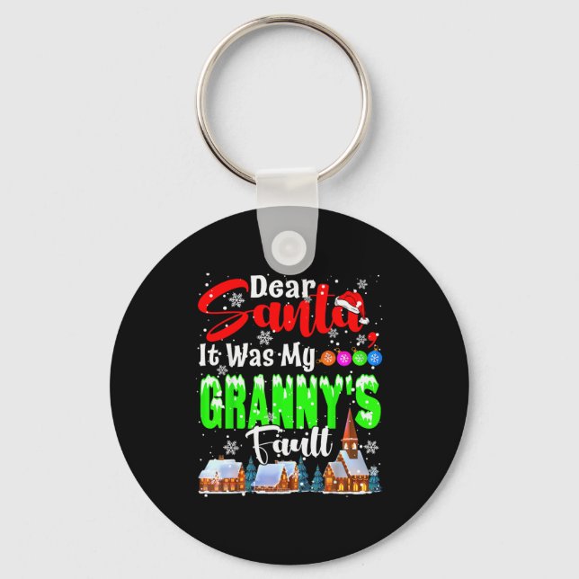 Dear Santa It Was My Granny's Fault Santa Naughty  Keychain (Front)