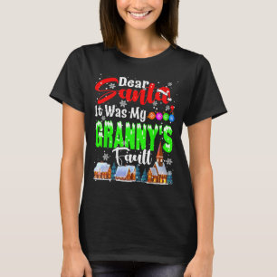 Dear Santa It Was My Granny's Fault Santa Naughty T-Shirt