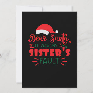 Dear Santa it was my sister's fault Save The Date