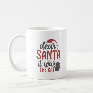 Dear Santa it was the Cat Personalized Coffee Mug