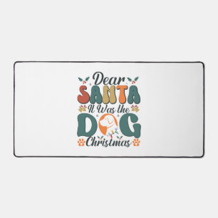 Dear Santa It Was the Dog Christmas-01 Desk Mat