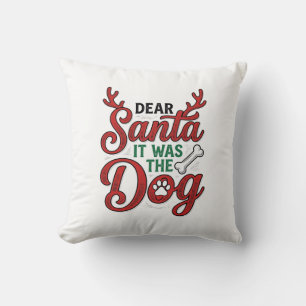 Dear Santa It Was The Dog Christmas Shirt Design_1 Throw Pillow