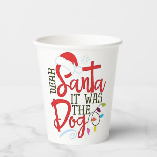 Dear Santa It Was The Dog Funny  Paper Cups