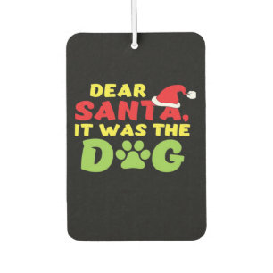 Dear Santa it was the dog paw Classic T-Shirt Air Freshener