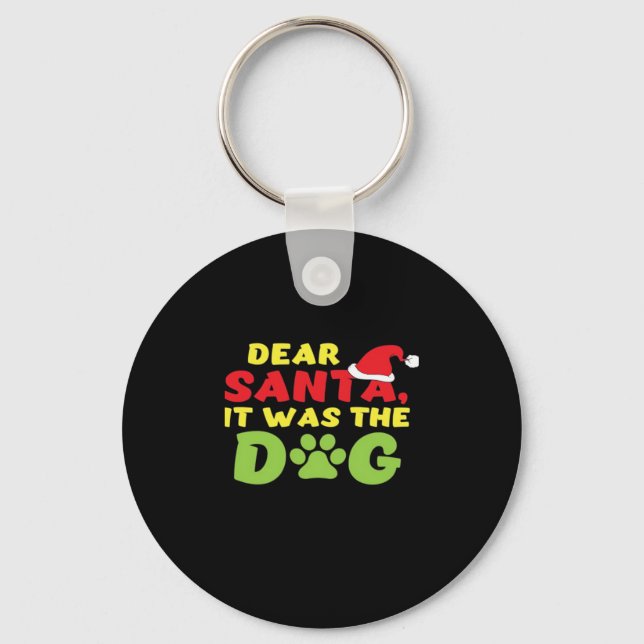 Dear Santa it was the dog paw Classic T-Shirt Keychain (Front)
