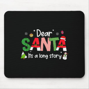 Dear Santa It's A Long Story Christmas Pjs Family  Mouse Pad