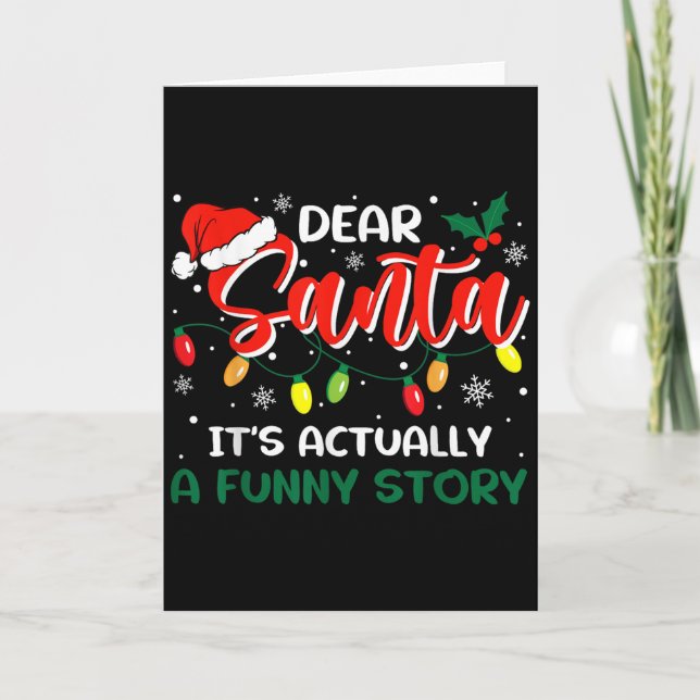 Dear Santa It's Actually A Funny Story Christmas  Card (Front)