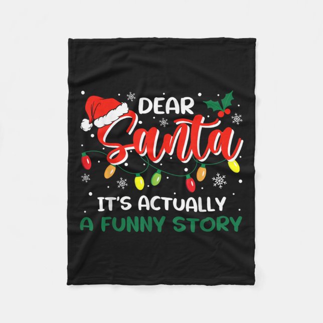 Dear Santa It's Actually A Funny Story Christmas  Fleece Blanket (Front)