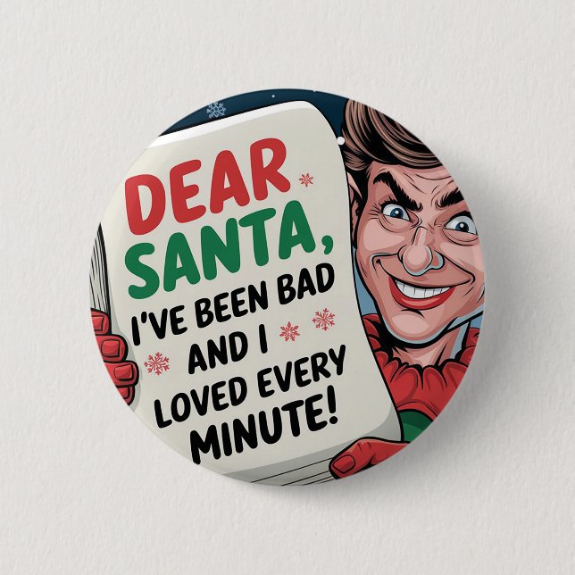 Dear Santa, I've Been Bad Christmas Elf Fun Design 2 Inch Round Button (Front)