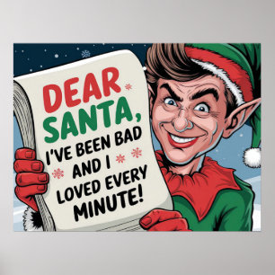 Dear Santa, I've Been Bad Christmas Elf Fun Design Poster