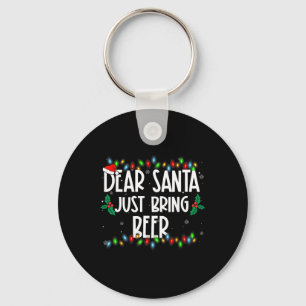Dear Santa Just Bring Beer Christmas Pjs Family Ma Keychain