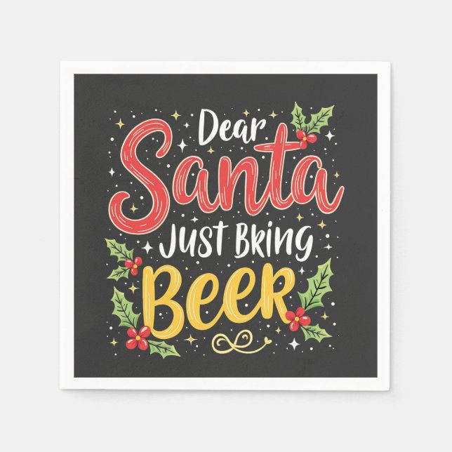 Dear Santa, Just Bring Beer Santa Clause Napkin (Front)