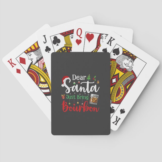 Dear Santa Just Bring Bourbon Drinking Christmas  Playing Cards (Back)