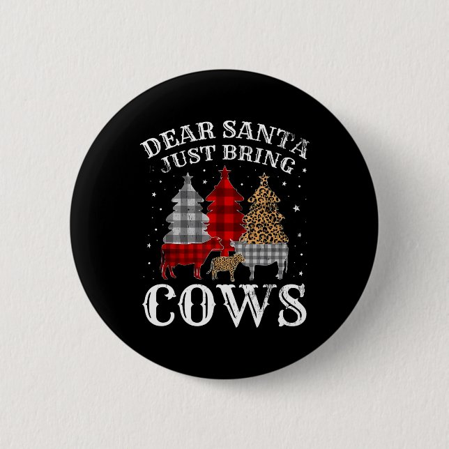 Dear Santa Just Bring Cows Christmas Buffalo Plaid 2 Inch Round Button (Front)