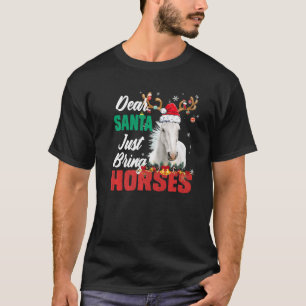 Dear Santa Just Bring Horses Christmas Xmas Women T-Shirt